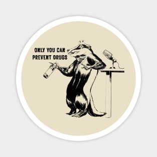 only you can prevent drugs Magnet